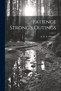 Patience Strong's Outings