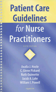 Patient Care Guidelines for Nurse Practitioners - Ouimette, Ruth, and Hoole, Axalla J, MD, and Pickard, C Glenn