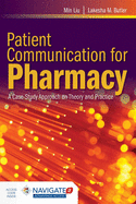 Patient Communication for Pharmacy: A Case-Study Approach on Theory and Practice