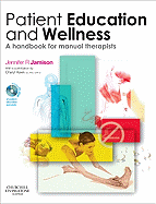 Patient Education and Wellness: A Handbook for Manual Therapists