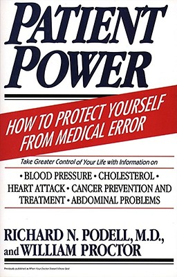 Patient Power - Proctor, William, and Podell, Richard N