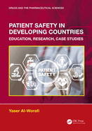 Patient Safety in Developing Countries: Education, Research, Case Studies