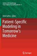 Patient-Specific Modeling in Tomorrow's Medicine