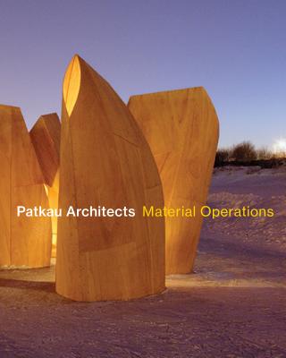 Patkau Architects: Material Operations - Patkau Architects