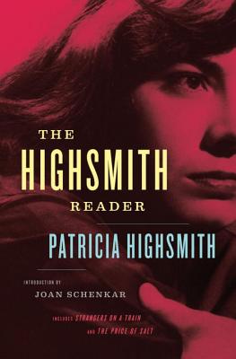 Patricia Highsmith: Selected Novels and Short Stories - Highsmith, Patricia, and Schenkar, Joan (Introduction by)