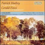 Patrick Hadley: The Trees So High; Gerald Finzi: Intimations of Immortality - Ian Partridge (tenor); Thomas Allen (baritone); Guildford Philharmonic Choir (choir, chorus); Vernon Handley (conductor)