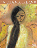 Patrick J. Leach Selected Paintings Volume Two