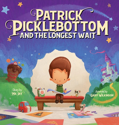 Patrick Picklebottom and the Longest Wait - Jay, Mr.