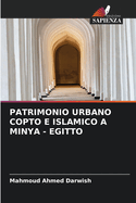 Patrimonio Urbano Copto E Islamico a Minya - Egitto