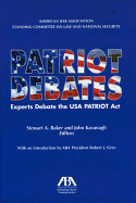 Patriot Debates: Experts Debate the USA Patriot ACT