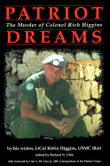 Patriot Dreams: The Murder of Colonel Rich Higgins