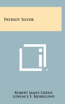 Patriot Silver - Green, Robert James