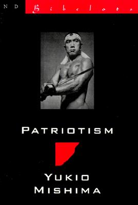 Patriotism - Mishima, Yukio, Professor, and Sargent, Geoffrey W (Translated by)