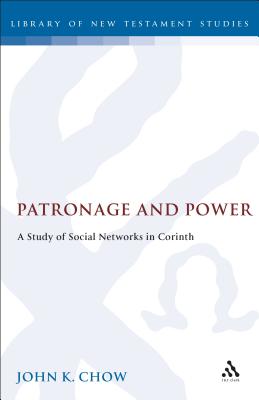 Patronage and Power - Chow, John K, and Keith, Chris (Editor)