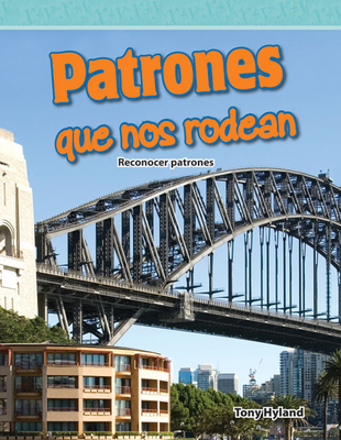 Patrones Que Nos Rodean: Reconocer Patrones - Hyland, Tony