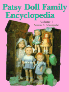 Patsy Doll Family Encyclopedia - Schoonmaker, Patricia N
