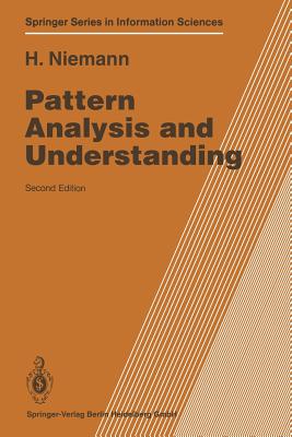Pattern Analysis and Understanding - Niemann, Heinrich