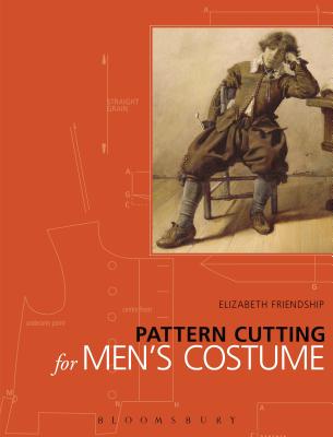 Pattern Cutting for Men's Costume - Friendship, Elizabeth