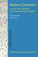Pattern Grammar: A Corpus-Driven Approach to the Lexical Grammar of English