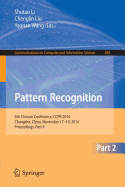 Pattern Recognition: 6th Chinese Conference, Ccpr 2014, Changsha, China, November 17-19, 2014. Proceedings, Part II