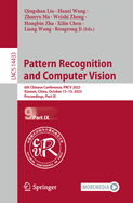 Pattern Recognition and Computer Vision: 6th Chinese Conference, Prcv 2023, Xiamen, China, October 13-15, 2023, Proceedings, Part IX