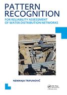 Pattern Recognition for Reliability Assessment of Water Distribution Networks: UNESCO-IHE PhD Thesis