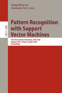 Pattern Recognition with Support Vector Machines: First International Workshop, Svm 2002, Niagara Falls, Canada, August 10, 2002. Proceedings