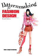 Patternmaking for Fashion Design - Joseph-Armstrong, Helen, and Armstrong, Helen Joseph
