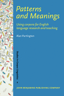Patterns and Meanings: Using Corpora for English Language Research and Teaching