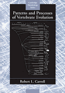 Patterns and Processes of Vertebrate Evolution