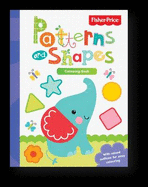 Patterns and Shapes - Mattel, and Bostock, Daisy (Editor)