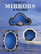 Patterns for Mirrors and Frames