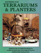 Patterns for Terrariums & Planters: Design for 30 Complete Projects