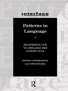 Patterns in Language: Stylistics for Students of Language and Literature