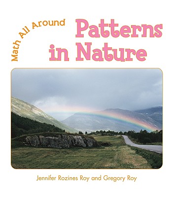 Patterns in Nature - Rozines Roy, Jennifer, and Roy, Gregory