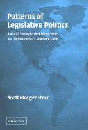 Patterns of Legislative Politics: Roll-Call Voting in Latin America and the United States