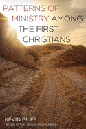 Patterns of Ministry among the First Christians