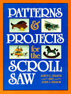 Patterns & Projects for Scroll Saw - Nelson, Joyce, and Nelson, John A