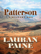 Patterson: A Western Duo - Paine, Lauran, Jr.