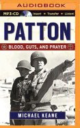 Patton: Blood, Guts, and Prayer