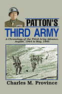 Patton's Third Army: A Chronology of the Third Army Advance in World War II