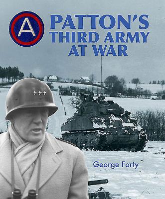 Patton's Third Army at War - Forty, George, Lieutenant-Colonel