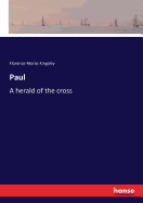 Paul: A herald of the cross