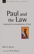 Paul and the Law: Keeping the Commandments of God