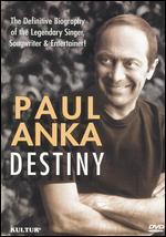 Paul Anka: Destiny