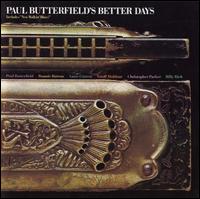 Paul Butterfield's Better Days - Paul Butterfield's Better Days