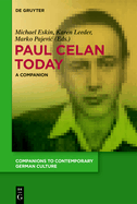 Paul Celan Today: A Companion