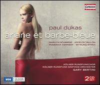 Paul Dukas: Ariane et Barbe-Bleue - Cynthia Buchan (mezzo-soprano); Francine Laurent (soprano); Franz Gerihsen (vocals); Jocelyne Taillon (alto);...