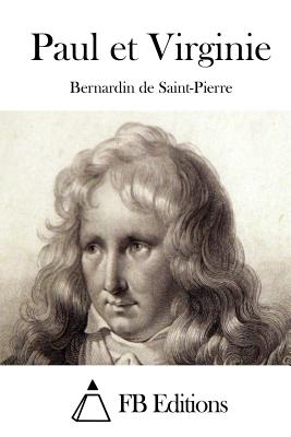 Paul et Virginie - Fb Editions (Editor), and Saint-Pierre, Bernardin De