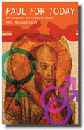 Paul for Today: New Perspectives on a Controversial Apostle - Richardson, Neil